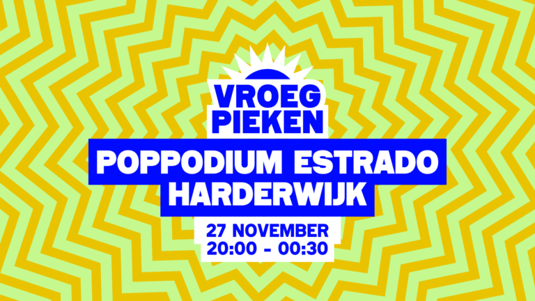 Vroeg Pieken — Uitgaan in Harderwijk